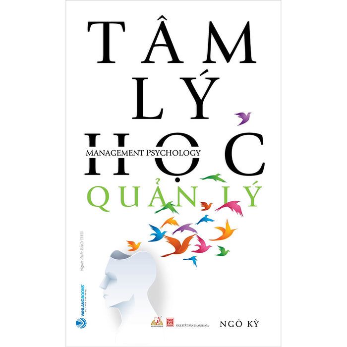 Tâm Lý Học Quản Lý (Tái Bản)