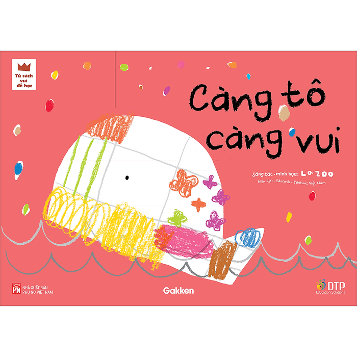 Càng Tô Càng Vui - Tủ Sách Vui Để Học