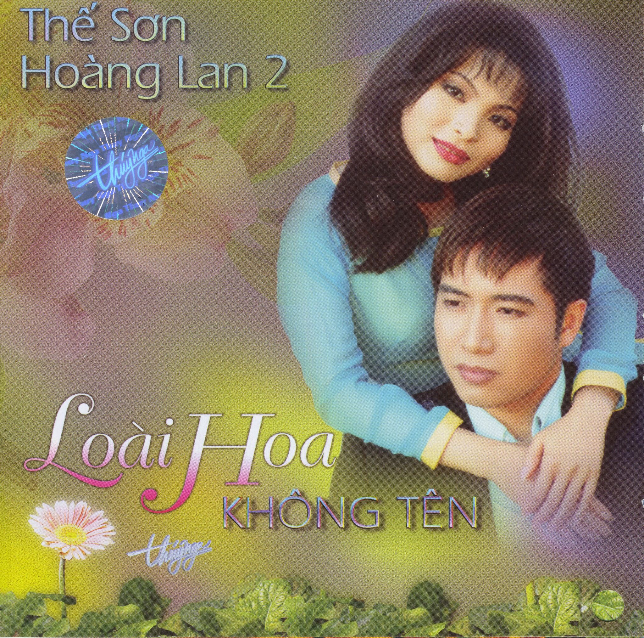 Loài hoa không tên- Thế Sơn- Hoàng Lan 2 (TNCD148)