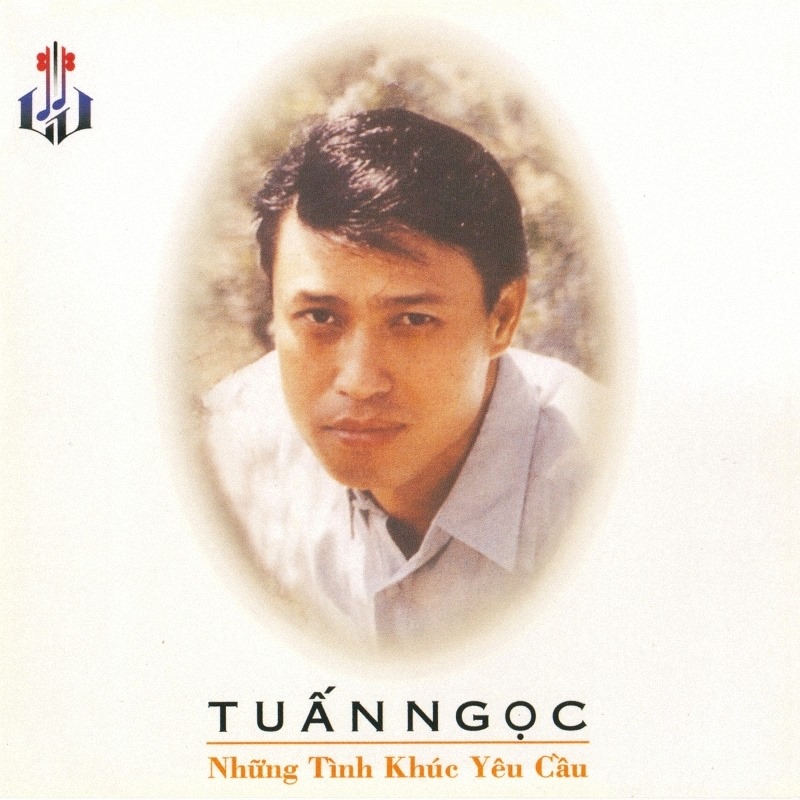 Tuấn Ngọc- Những tình khúc yêu cầu (Làng Văn CD 137)