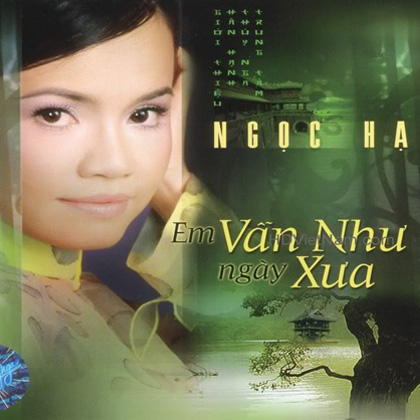 Ngọc Hạ – Em vẫn như ngày xưa