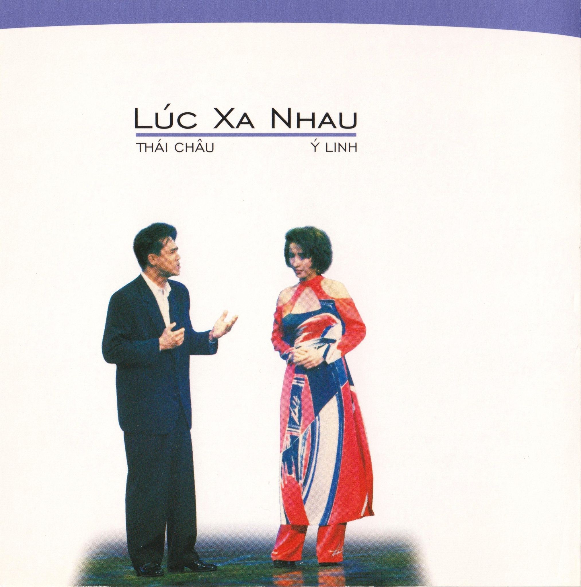 Lúc xa nhau- Thái Châu- Ý Linh (LVCD 215)