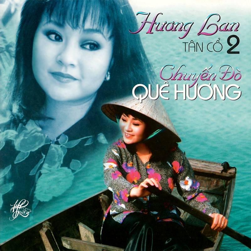 Hương Lan -Tân cổ 2 – Chuyến đò quê hương