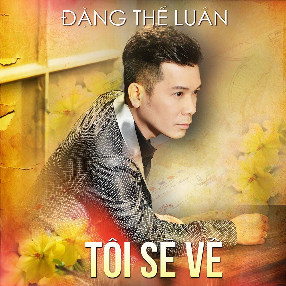 CD Đặng Thế Luân – Tôi Sẽ Về