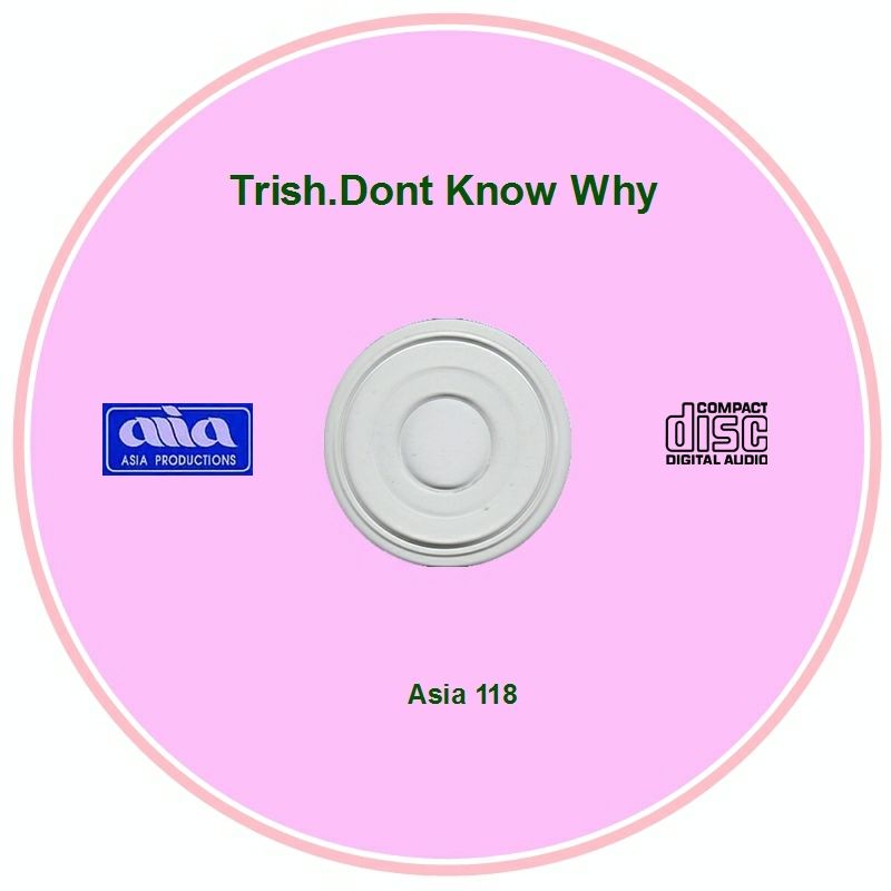 Asia 118 – Trish Thùy Trang- don’t know why