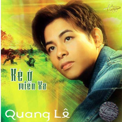 Quang Lê – Kẻ ở miền xa