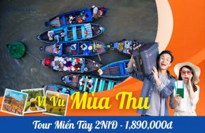 Tour du lịch miền Tây: Mỹ Tho – Bến Tre – Cần Thơ 2 ngày 1 đêm