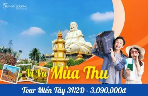 Tour Miền Tây 3 Ngày 2 Đêm: Khám Phá Vẻ Đẹp Miền Tây Sông Nước