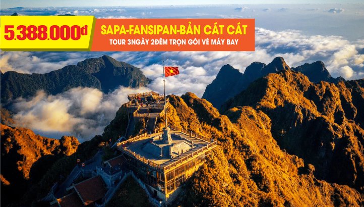 Tour du lịch Sapa - Bản Cát Cát - VIP tour chinh phục Fansipan - Hà Nội