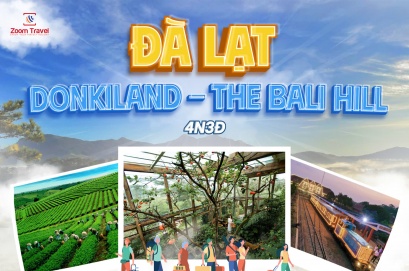 TOUR ĐÀ LẠT - DONKI LAND - THE BALI HILL 4N3Đ