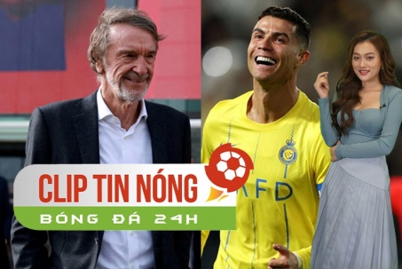 Tỷ phú Anh thanh lý 11 cầu thủ MU, Ronaldo kiếm gần 300 triệu bảng ở Al Nassr (Clip tin nóng bóng đá 24h)