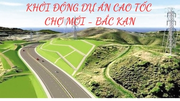 Khởi động Dự án tuyến cao tốc Chợ Mới - Bắc Kạn 0