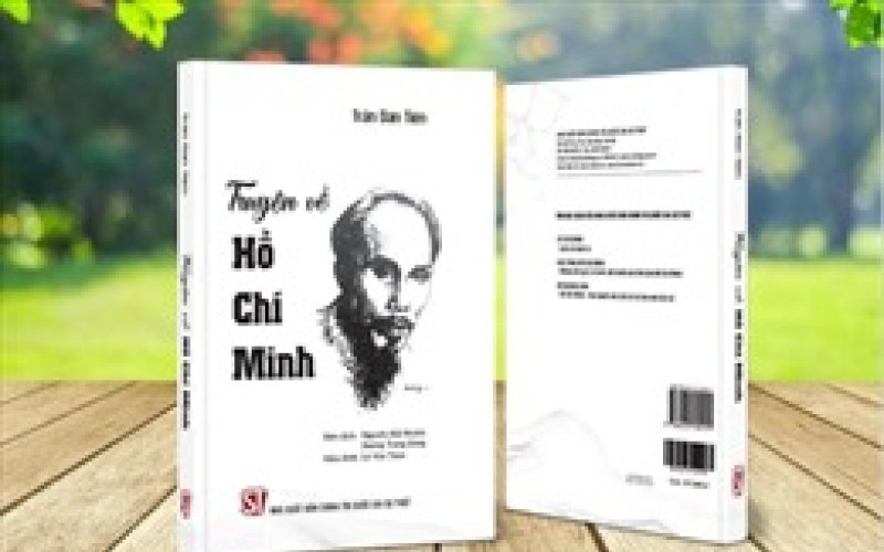 Cuốn sách 'Truyện về Hồ Chí Minh': Bổ sung tư liệu quý về lãnh tụ Nguyễn Ái Quốc