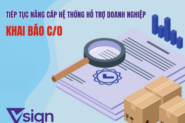 Bổ sung tính năng quản lý hỗ trợ doanh nghiệp khai báo C/O