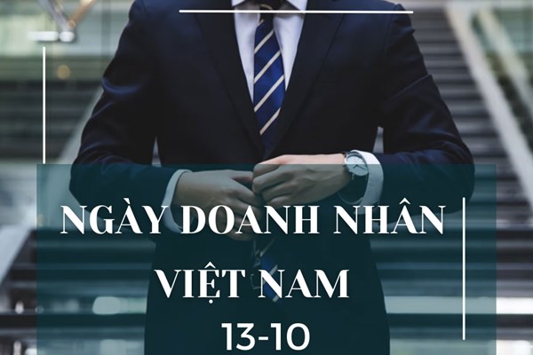 Vì sao ngày 13/10 được chọn là ngày Doanh nhân Việt Nam?