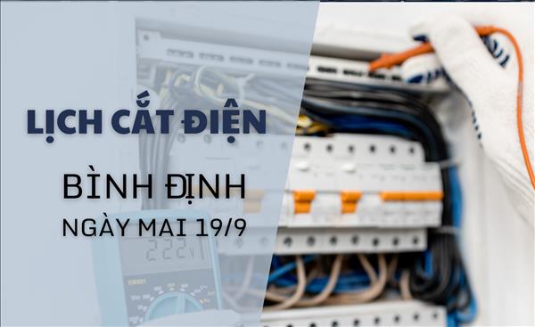 Lịch cắt điện Bình Định ngày mai 19/9 mới nhất