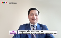 Chuyên gia VCBF: Môi trường vĩ mô hiện nay phù hợp cho việc phân bổ tài sản vào các tài sản rủi ro, bao gồm cổ phiếu