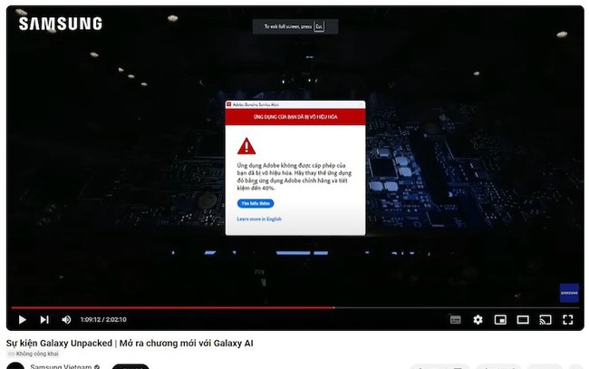 Kênh YouTube của Samsung đang phát trực tiếp bị khóa vì phần mềm lậu: Chuyên gia công nghệ phân tích gì?