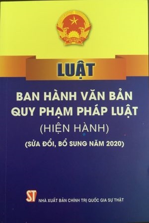 Sửa đổi, bổ sung một số điều và biện pháp thi hành Luật Ban hành văn bản quy phạm pháp luật