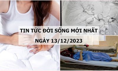 Tin tức đời sống mới nhất ngày 13/12: Nguyên nhân khiến bụng cô gái chướng to như mang thai 9 tháng