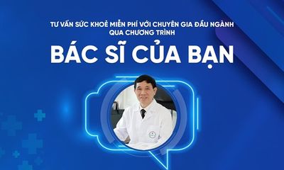 Chủ động bảo vệ sức khỏe với chương trình tư vấn miễn phí “Bác sĩ của bạn”