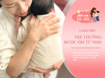 3 khác biệt giữa em bé thường được ôm và ít được ôm, nghe xong mẹ nào cũng muốn ở nhà chăm con Dạy con 0-6 tháng