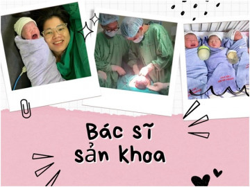 Bác sĩ sản khoa kể chuyện trực Tết mổ cấp cứu 20 ca, có ca chưa kịp đeo găng tay em bé đã đòi ra