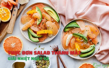 Thực đơn salad ngon miệng đơn giản dễ làm thanh mát, giải nhiệt mùa hè