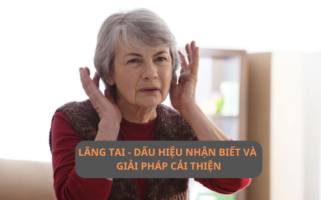 Những điều bạn cần biết về chứng lãng tai!