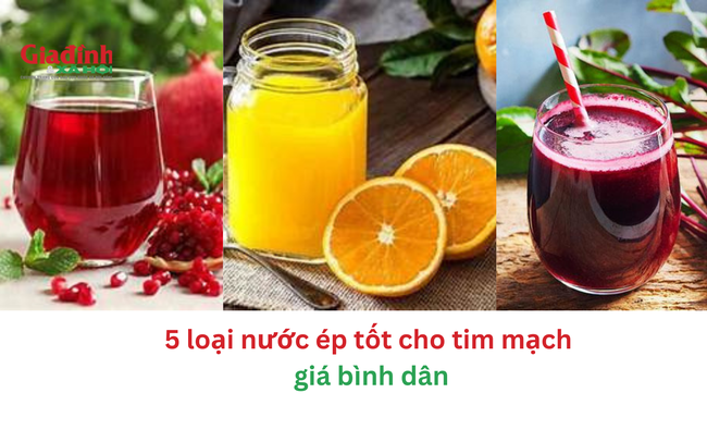 5 loại nước ép tốt cho tim mạch giá bình dân