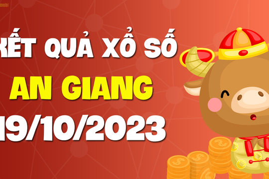 XSAG 19/10 - Xổ số An Giang ngày 19 tháng 10 năm 2023 - SXAG 19/10