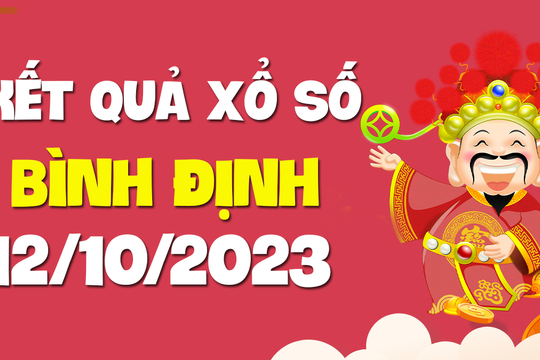 XSBDI 12/10 - Xổ số Bình Định ngày 12 tháng 10 năm 2023 - SXBDI 12/10