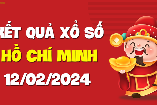 XSHCM 12/2 - Xổ số Hồ Chí Minh ngày 12 tháng 2 năm 2024 - SXHCM 12/2