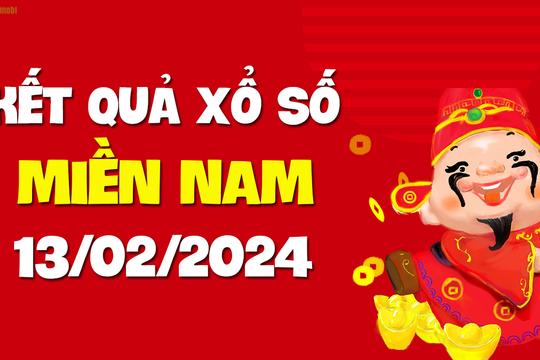 XSMN 13/2 - SXMN 13/2 - KQXSMN 13/2 - Xổ số miền Nam ngày 13 tháng 2 năm 2024