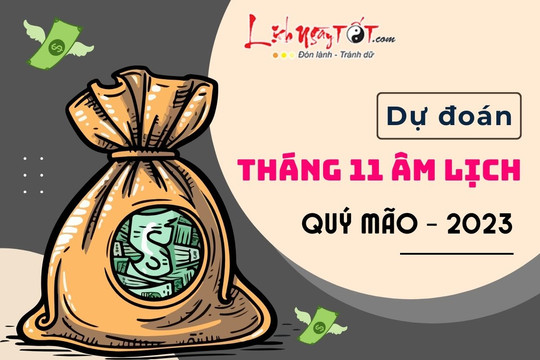 Dự đoán tháng 11 âm lịch năm Quý Mão: 3 tuổi giàu lên nhanh chóng như đạp trúng mỏ VÀNG, 2 tuổi lận đận đủ đường