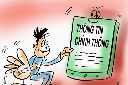 Chỉ tin vào thông tin chính thống