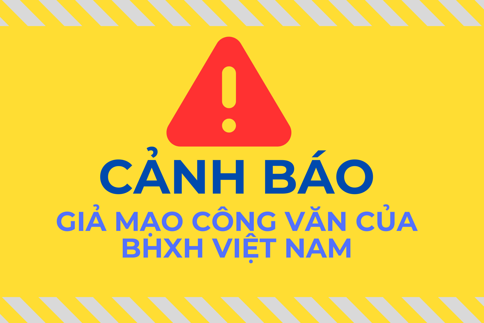 Cảnh báo về việc giả mạo văn bản của BHXH Việt Nam yêu cầu cập nhật mới ứng dụng VssID 4.0