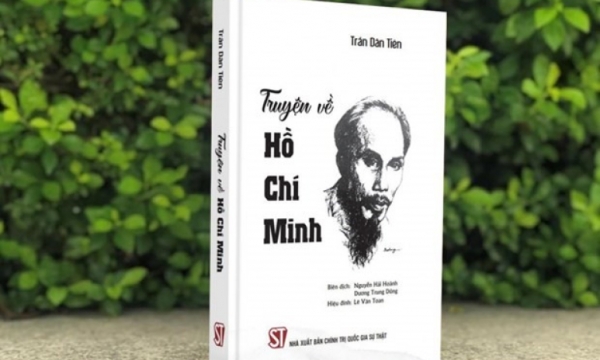 "Truyện về Hồ Chí Minh" bổ sung tư liệu quý về lãnh tụ Nguyễn Ái Quốc