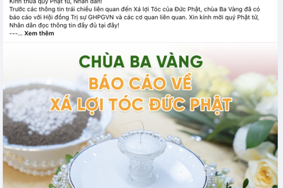 Yêu cầu chùa Ba Vàng gỡ bỏ thông tin "xá lợi tóc Đức Phật"