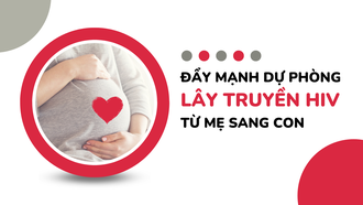 Đẩy mạnh dự phòng lây truyền HIV từ mẹ sang con