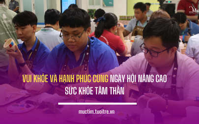 Vui khỏe và hạnh phúc cùng Ngày hội nâng cao sức khỏe tâm thần