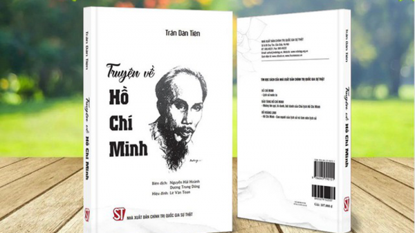 Cuốn sách “Truyện về Hồ Chí Minh”: Bổ sung tư liệu quý về lãnh tụ Nguyễn Ái Quốc