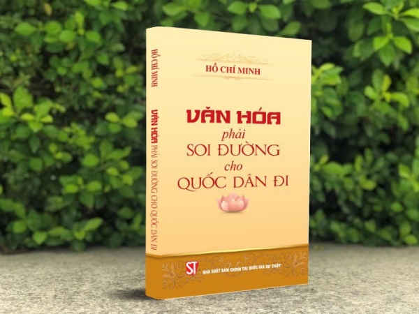 Xuất bản cuốn sách “Văn hóa phải soi đường cho quốc dân đi” của Bác Hồ