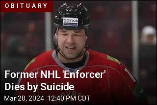 Former NHL 'Enforcer' Dies by Suicide