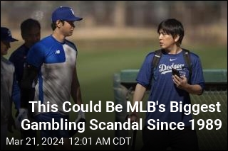 This Could Be MLB's Biggest Gambling Scandal Since 1989