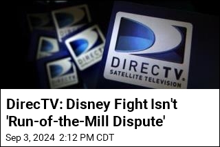 DirecTV: Disney Fights không phải là 'Run-of the-Mill Dispute '