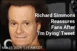 Richard Simmons Reassures Fans After 'I'm Dying' Tweet