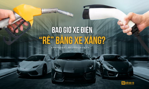 [E] Bao giờ xe điện “rẻ” bằng xe xăng?