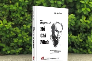 Ra mắt cuốn sách “Truyện về Hồ Chí Minh” với nhiều tư liệu quý về Người