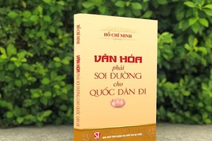 Xuất bản cuốn sách “Văn hóa phải soi đường cho quốc dân đi”